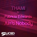 Patricia Edwards、Thami Shobede - Ain't Nobody (Savero Remix)