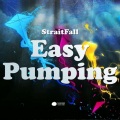 StraitFall - Easy Pumping (Original Mix)