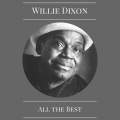Willie Dixon - 4 O'clock Boogie