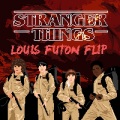 Louis Futon - Stranger Things (Louis Futon Flip)