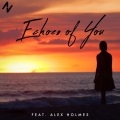 Approaching Nirvana、Alex Holmes - Echoes of You