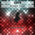 CEV's - Roger That (Original Mix)