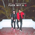 Sam F、Malcolm Anthony - F**k Wit A G