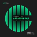 Carlos Cmix - Assassin Dad (Jesus Ortega Remix)
