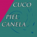 Cuco - Piel Canela