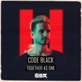Code Black - Together As One