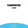 Zannth3ck - Louder (Original Mix)