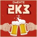 Dmente - 2k3