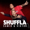 Samir & Viktor、Samir、Viktor - Shuffla