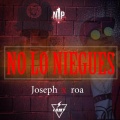 Roa、JOSEPH - No Lo Niegues