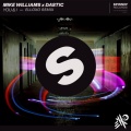 Mike Williams、ElloXo、Dastic - You & I (ElloXo Remix)
