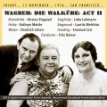 Friedrich Schorr、San Francisco Opera Orchestra、Fritz Reiner - Act II Scene 1: Was verlangst du?