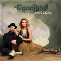 Sugarland - Mother