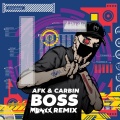 MONXX、Carbin、AFK - Boss (MONXX Remix)