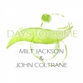 Milt Jackson、John Coltrane - The Late Late Blues