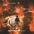 Anthony Ragni - Lucid (Extended Mix)
