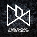 peter bailey - Super Alba (Original Mix)