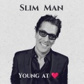 Slim Man - The Way You Look Tonight