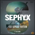 Sephyx、Mr.Shammi - You Got The Rhythm
