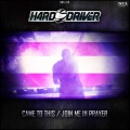 Hard Driver - Came To This (Original)
