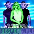 LeoMeo、Dan Slater、Zoe Badwi - Respectable (feat. Zoë Badwi)(Juanjo Martin Remix)
