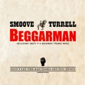 Smoove & Turrell、Smoove、Turrell - Beggarman