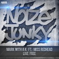Mark With A K、Miss Redhead - Live Free (Original)