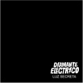 Diamante Eléctrico - Luz Secreta