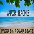 Vapor、Polar the Mystro - Beaches
