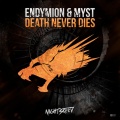 Myst、Endymion - Death never dies (Original Mix)