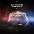 Evil Activities、Mad Dog - 911 (Original Mix)