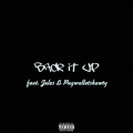 Isaac2X、Jules - Back It Up (feat. Jules & Pugwalletshawty)