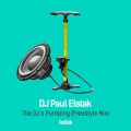 Paul Elstak - The Dj’s Pumping (Freestyle Mix)