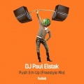 Paul Elstak - Push Em Up (Freestyle Mix)