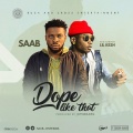 Lil Kesh、Saab - Dope Like That