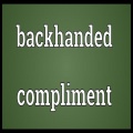 C. Young - Backhanded Compliment
