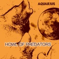 Aquarius - Howl of Predators