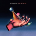 Capital Cities - Just Say When