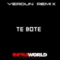 Verdun Remix - Te Bote (Remix)