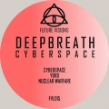 Deepbreath - Cyberspace