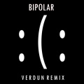 Verdun Remix - Bipolar