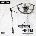 Nucleya - Khandit Nayaka