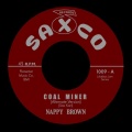 nappy brown - Coal Miner (Original)