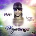 Eve、Big Caz、Moe - Playa Days
