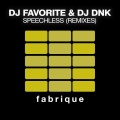 DJ Favorite、DJ Dnk - Speechless (Almost Home Remix)