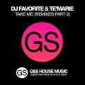 DJ Favorite、Te'Marie - Take Me (Mars3ll Remix)