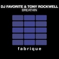 DJ Favorite、Tony Rockwell - Breathin (Mars3ll Remix)