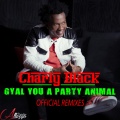 Charly Black - Gyal You a Party Animal (Jillionaire Remix)