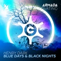 Henry Dark - Blue Days & Black Nights (Extended Mix)