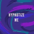 Fadr、Holly Drummond - Hypnotize Me